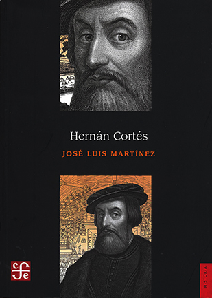Hernán Cortés, de José Luis Martínez: un clásico imprescindible