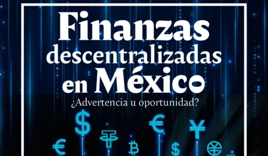 Presentación de libro | Finanzas descentralizadas en México. ¿Advertencia u oportunidad?, de Israel Cedillo Lazcano y Miguel Hakim Simón